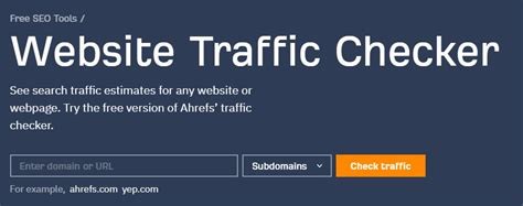 ahrefs.com traffic checker|9 Free Tools to Check Any Site’s Website Traffic .